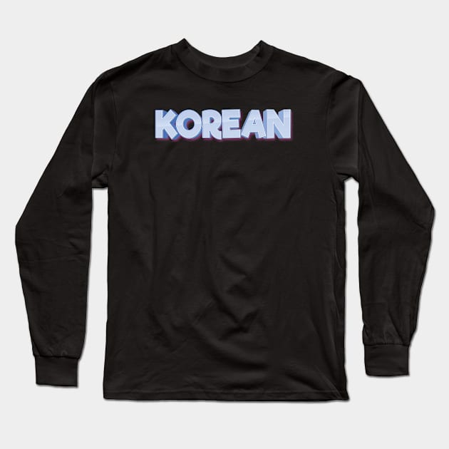 Korean Long Sleeve T-Shirt by ProjectX23